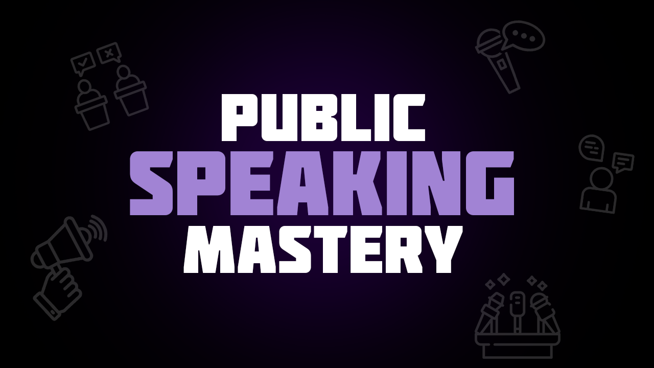 Public Speaking Mastery