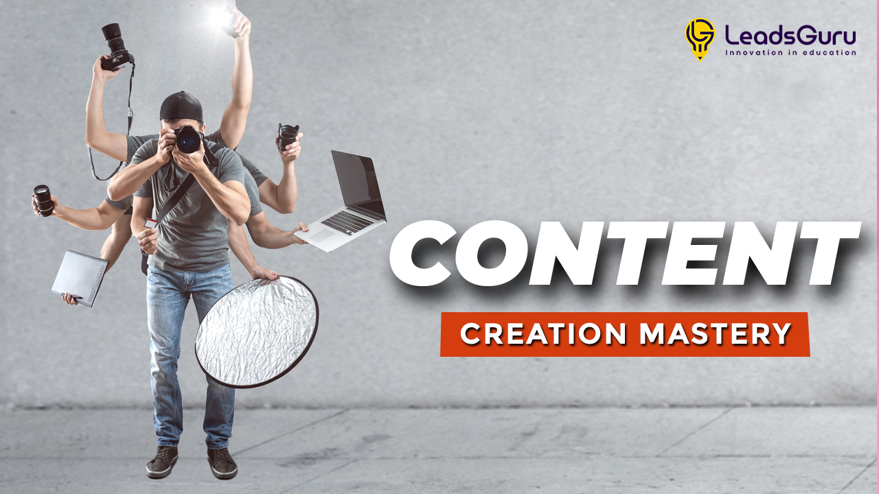 Content Creation Mastery