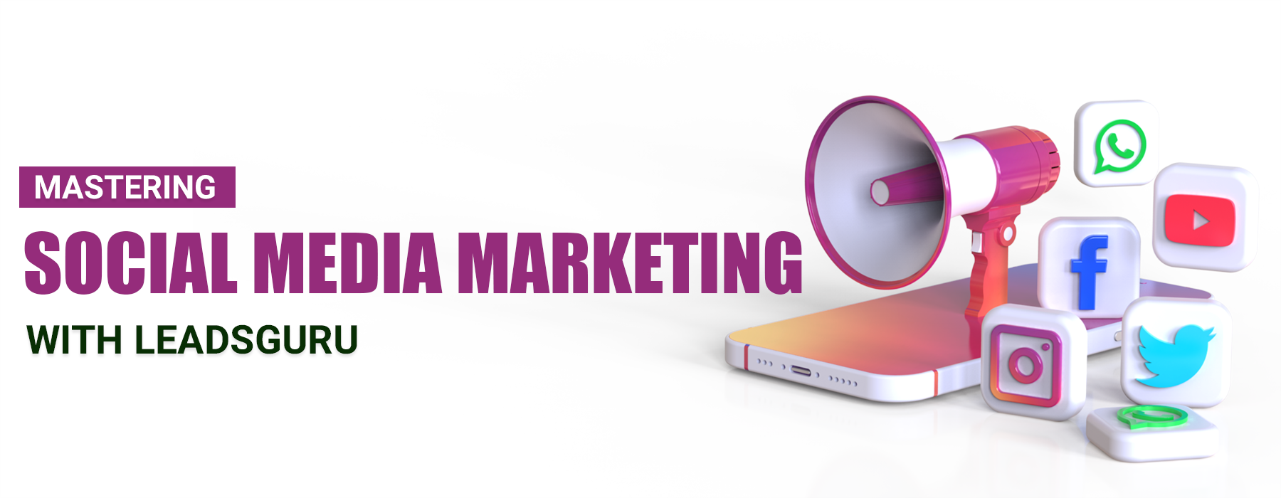 Mastering Social Media Marketing with LeadsGuru