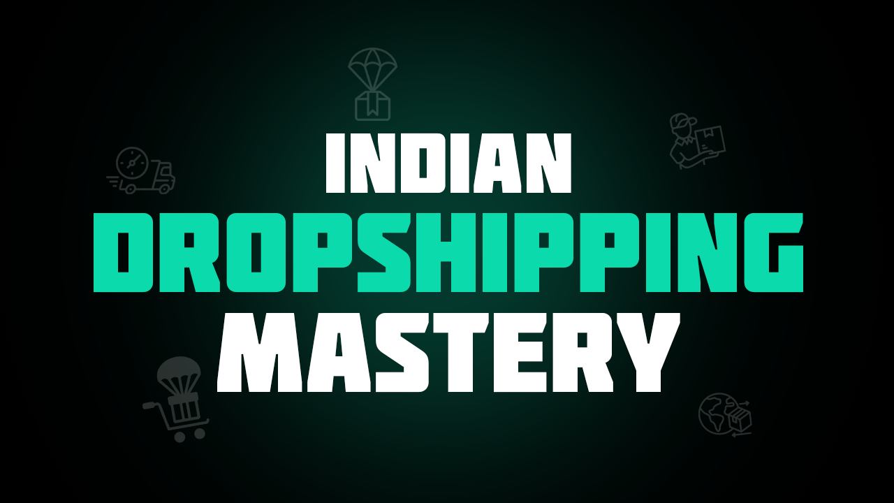 Indian Dropshipping Master Course